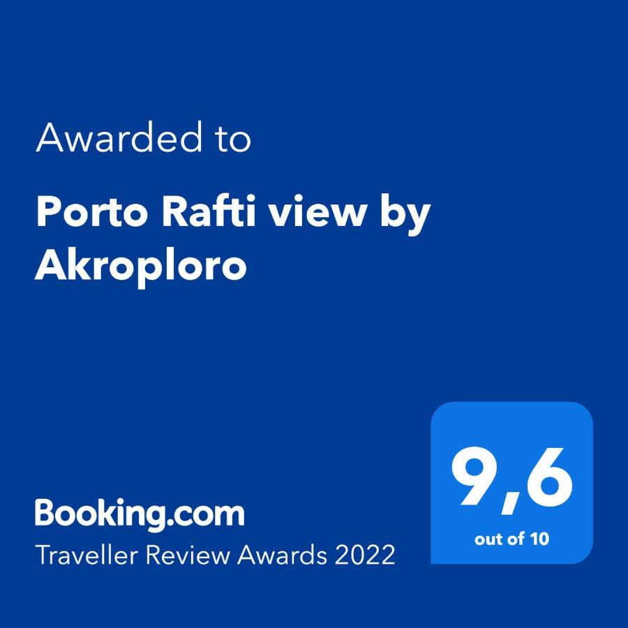 Porto Rafti View By Akroploro 外观 照片